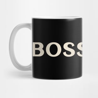 Boss Girl Funny Girl Ironic Girl Mug